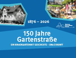 Plakat zu 150-jährigen Jubiläum des Kindergartens Gartenstraße.